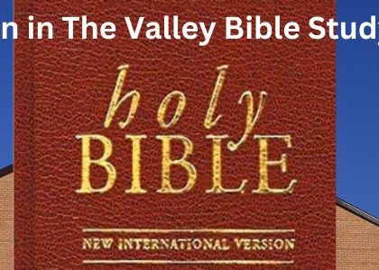 Men in The Valley Bible Study