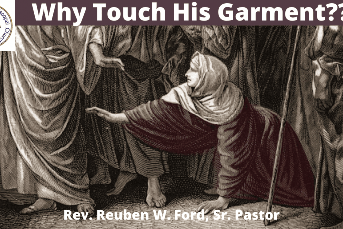 Why Touch His Garment?