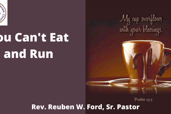 You Can't Eat and Run