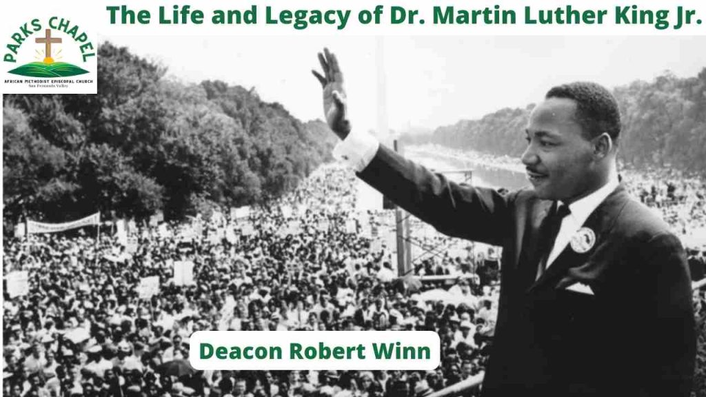 The Life and Legacy of Dr. Martin Luther King Jr.