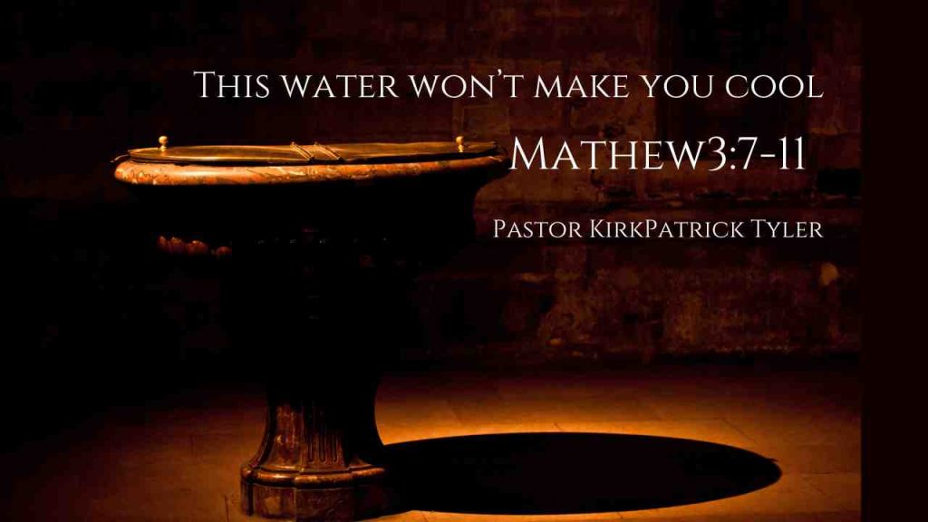 This Water Won’t Make You Cool! – I Want to Be Baptized Part IV