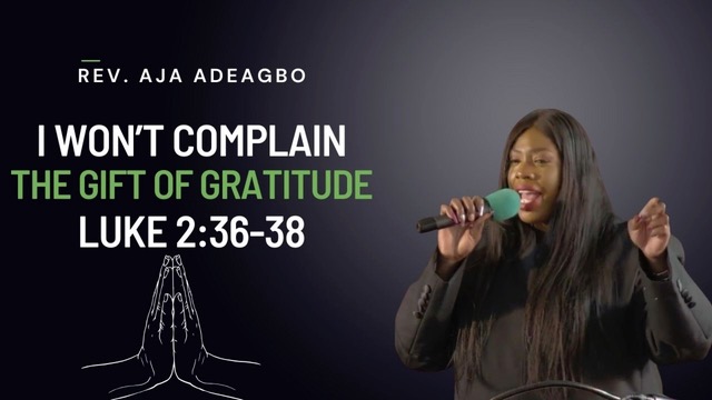 I Won’t Complain: The Gift of Gratitude