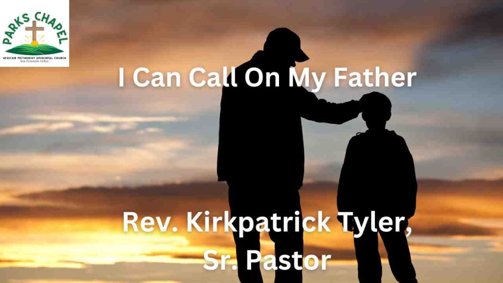 I Can Call On My Father