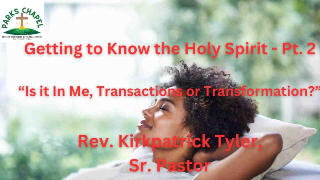 Is it In Me, Transactions or Transformation?