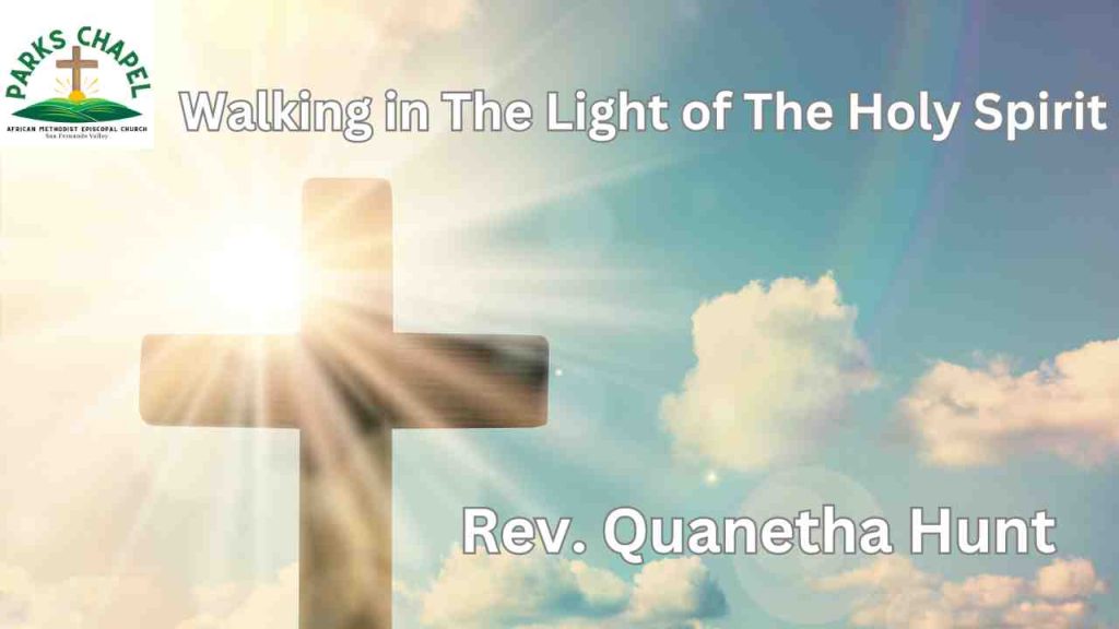 Walking in The Light of The Holy Spirit